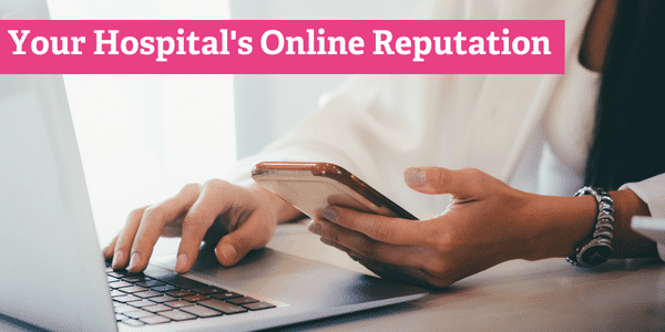 Online Reputation Management for Healthcare Brands: 4 Steps