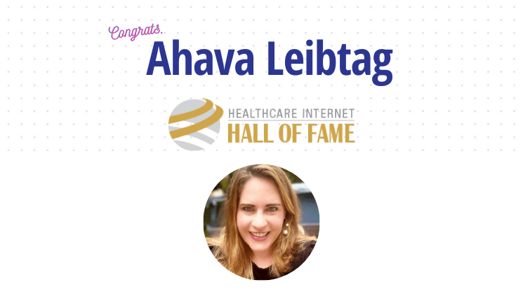 Ahava Leibtag Picked for 2020 Healthcare Internet Hall of Fame